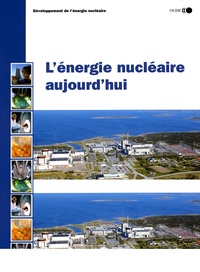  OCDE - L'énergie nucléaire aujourd'hui.