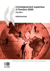  OCDE - L'enseignement supérieur à l'horizon 2030 - Volume 1, Démographie.