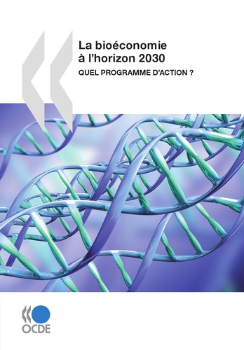  OCDE - La bioéconomie à l'horizon 2030 - Quel programme d'action ?.