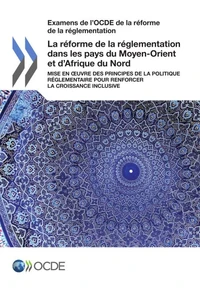 La réforme de la réglementation dans les pays du Moyen-Orient et d'Afrique