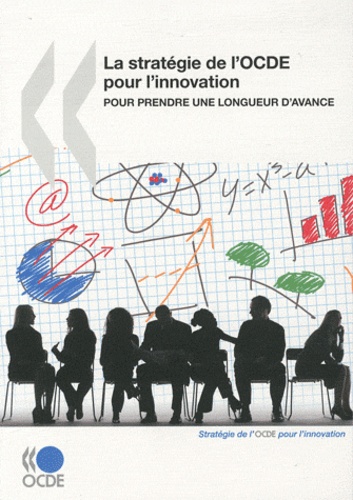  OCDE - La stratégie de l'OCDE pour l'innovation - Pour prendre une longueur d'avance.