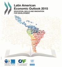  OCDE - Latin american economic outlook 2015.