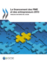 OCDE - Le financement des PME et des entrepreneurs 2013.