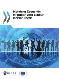  OCDE - Matching economic migration with labour market needs.
