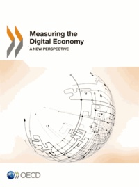  OCDE - Measuring the digital economy : a new perspective.