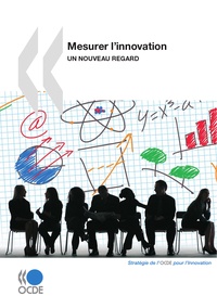  OCDE - Mesurer l'innovation - Un nouveau regard.