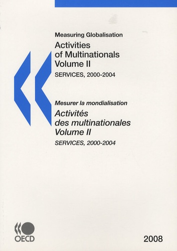  OCDE - Mesurer la mondialisation - Activités des multinationales, Volume 2 : Services, 2000-2004.