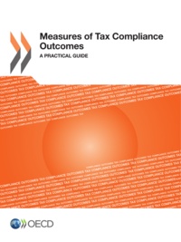  OCDE - Mesures of tax compilance outcomes a pratical guide.