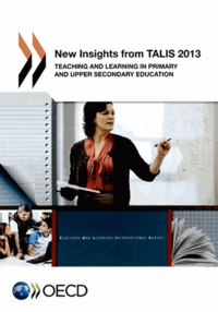  OCDE - New Insights from TALIS 2013 - Teaching and Learning in Primary and Upper Secondary Education.