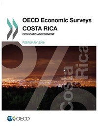  OCDE - OECD Economic Surveys : Costa Rica 2016 - Economic Assessment.