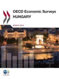 OECD Economic Surveys : Hungary 2012