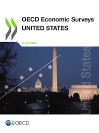 OECD economic surveys : United States 2014