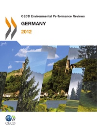  OCDE - OECD Environmental Performance Reviews : Germany 2012.