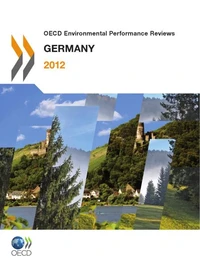 OECD Environmental Performance Reviews : Germany 2012