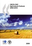  OCDE - OECD- FAO Agricultural Outlook 2009-2018.