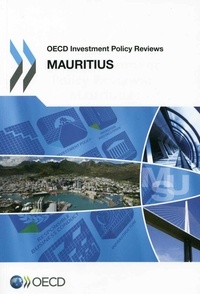  OCDE - OECD Investment Policy Reviews : Mauritius 2014.