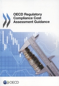  OCDE - OECD Regulatory Compliance Cost Assessment Guidance.