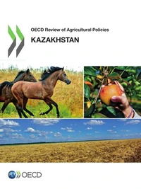 OECD Review of Agricultural Policies : Kazakhstan 2013