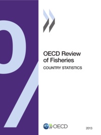  OCDE - OECD Review of Fisheries - Country Statistics 2013.