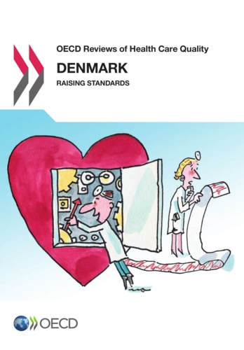  OCDE - OECD Reviews of Health Care Quality : Denmark 2013.