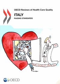  OCDE - OECD Reviews of Health Care Quality - Italy/Raising standards.