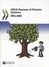  OCDE - OECD Reviews of Pension Systems : Ireland.