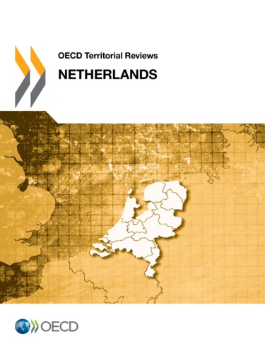  OCDE - OECD Territorial Reviews : Netherlands 2014.