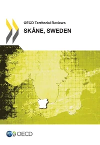 OECD Territorial Reviews : Skane, Sweden 2012