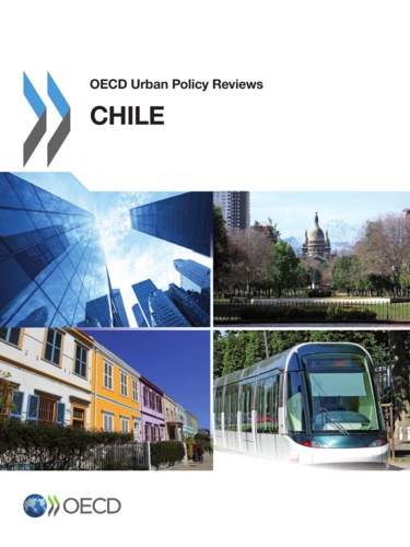  OCDE - OECD Urban Policy Reviews, Chile 2013.