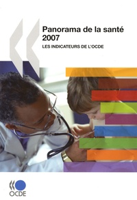  OCDE - Panorama de la santé 2007 - Les indicateurs de l'OCDE.