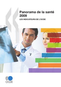  OCDE - Panorama de la santé 2009 - Lesindicateurs de l'OCDE.
