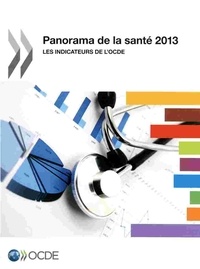  OCDE - Panorama de la santé 2013 - Les indicateurs de l'OCDE.