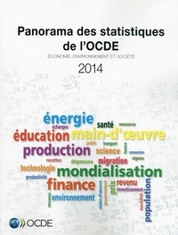  OCDE - Panorama des statistiques de l'OCDE 2014 - Economie, environnement et société.