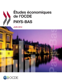  OCDE - Pays-bas 2012 etudes economiques de l'ocde.