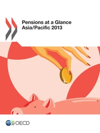 Pensions at a glance asia/pacific 2013