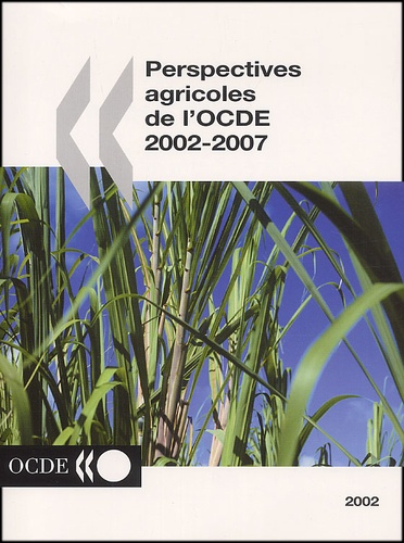  OCDE - Perspectives Agricoles De L'Ocde 2002-2007.
