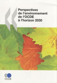  OCDE - Perspectives de l'environnement de l'OCDE à l'horizon 2030.