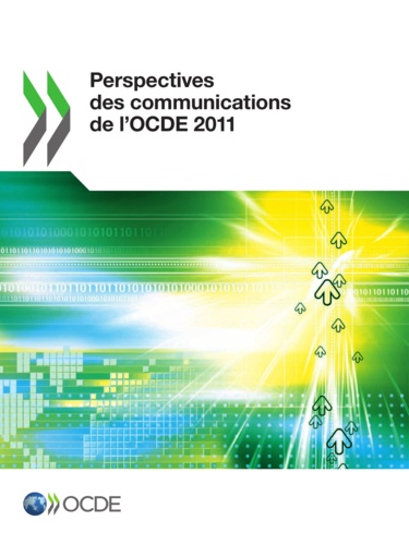  OCDE - Perspectives des communications de l'ocde 2011.