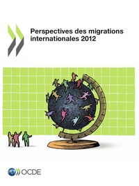  OCDE - Perspectives des migrations internationales 2012.