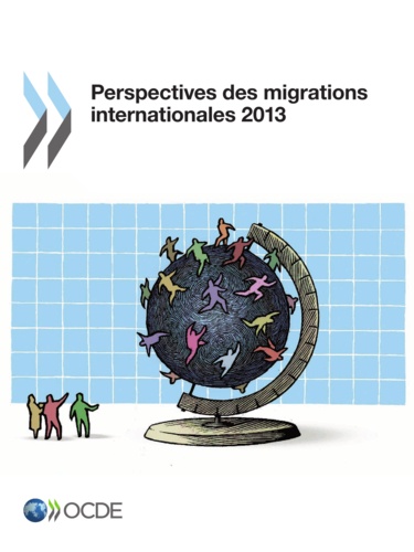  OCDE - Perspectives des migrations internationales 2013.