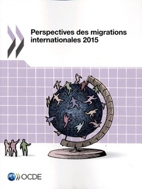  OCDE - Perspectives des migrations internationales 2015.