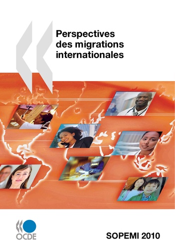 Perspectives des migrations internationales. SOPEMI 2010