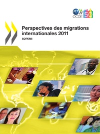  OCDE - Perspectives des migrations internationales - SOPEMI 2011.