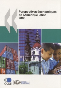  OCDE - Perspectives économiques de l'Amérique latine 2008.