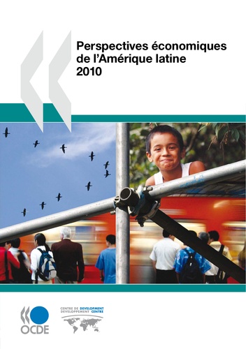 Perspectives économiques de l'Amérique latine  Edition 2010