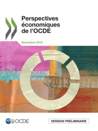  OCDE - Perspectives économiques de l'OCDE Volume 2013 N° 2 : .