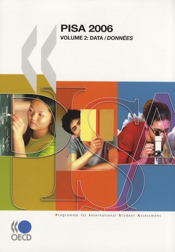  OCDE - PISA 2006 Les compétences en sciences, un atout pour réussir - Volume 2, Data/Données.