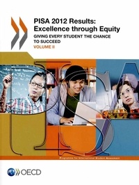  OCDE - Pisa 2012 results - Volume 2, Excellence trough equity.