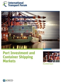  OCDE - Port investment and container shipping markets.