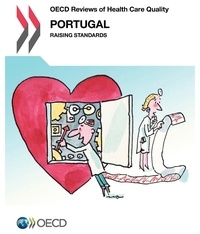  OCDE - Portugal 2015 : OECD reviews of health care quality.